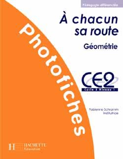 A CHACUN SA ROUTE : géométrie ; CE2 ; photofiches