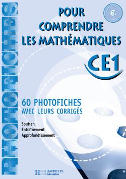 Pour comprendre les mathématiques : CE1 ; photofiches ; édition euro