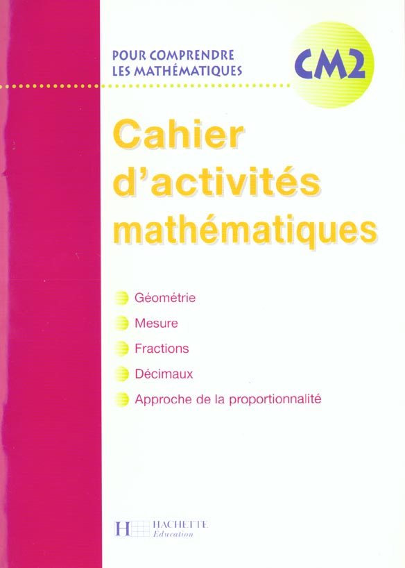 Pour comprendre les mathématiques : CM2 ; cahier d'activités