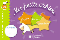 MES PETITS CAHIERS ; ESPACES, FORMES, GRANDEURS