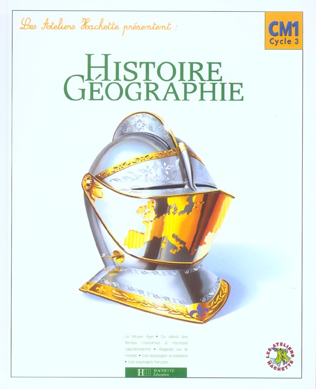 Histoire/géographie ; CM1 ; livre de l'élève (édition 2005)