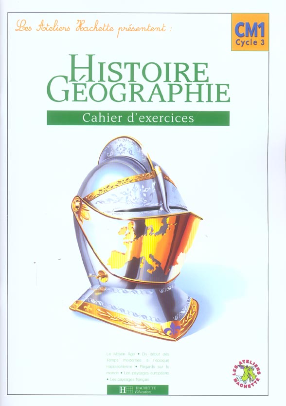ATELIERS HACHETTE : histoire/géographie ; CM1 ; cahier d'exercices (édition 2005)