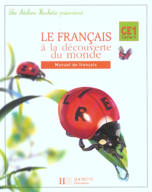 Français ; CE1 ; le francais à la découverte du monde ; livre de l'élève