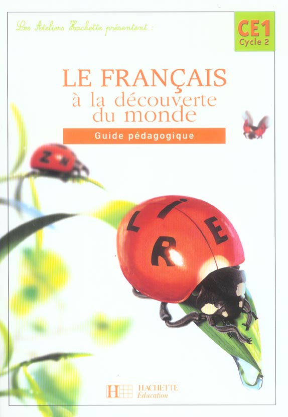 Français ; CE1 ; le francais à la découverte du monde ; guide pédagogique