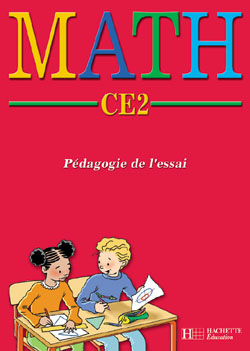 Maths, pédagogie de l'essai ; CE2 ; guide pédagogique