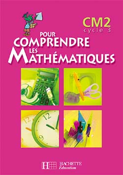 Pour comprendre les mathématiques : CM2 ; guide pédagogique (édition 2005)