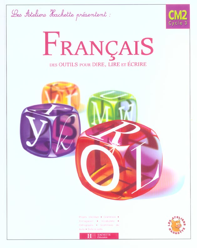Français ; CM2 ; des outils pour lire et pour écrire ; livre de l'élève