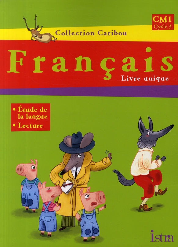 CARIBOU : français ; CM1 ; livre de l'élève