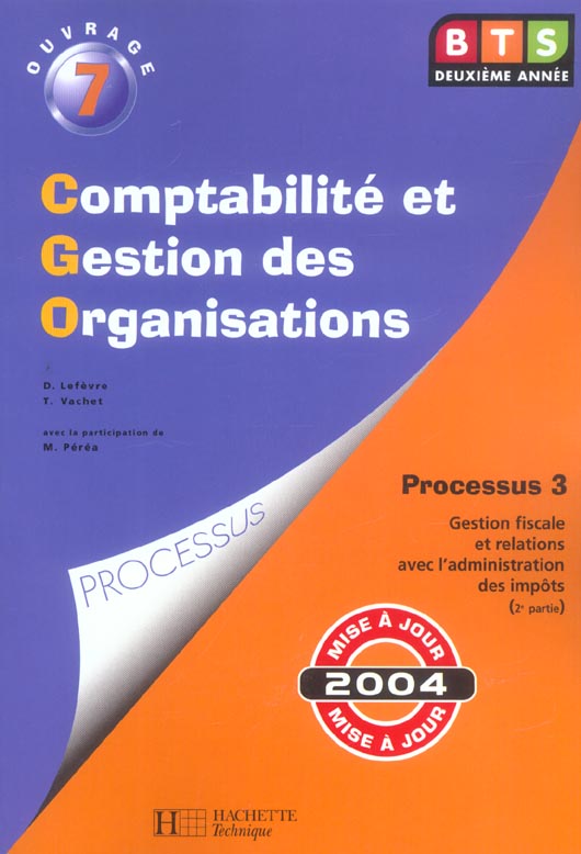 OUVRAGE 7, PROCESSUS 3 ; DEUXIEME PARTIE (édition 2004)