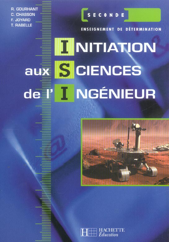 Initiation aux sciences de l'ingenieur ; 2nde de determination (édition 2005)