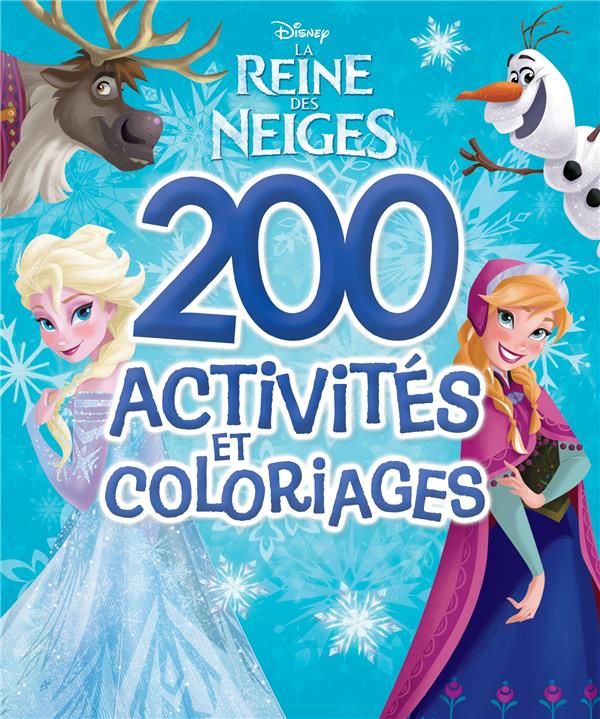 La Reine des Neiges : 200 activités et coloriages