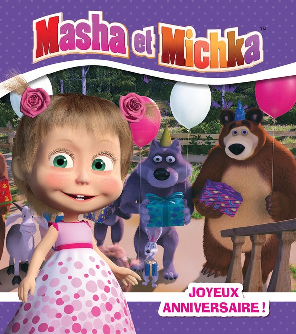 Masha et Michka : joyeux anniversaire !