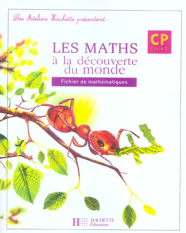 Les maths à la découverte du monde ; CP ; fichier de l'élève (édition 2006)