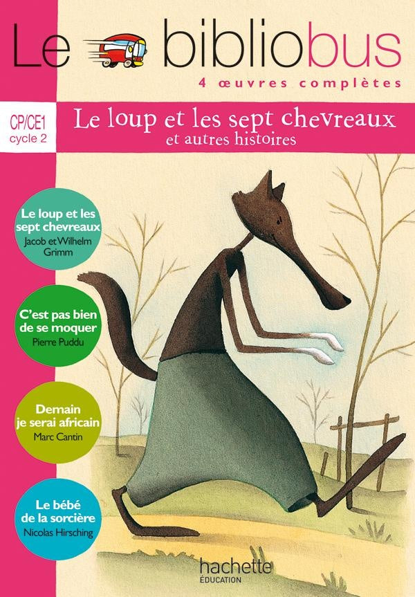 Le bibliobus Tome 14 : CP, CE1 ; cycle 2 ; le loup et les sept chevreaux ; c'est pas bien de se moquer... ; livre de l'élève