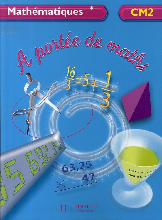 À portée de maths : CE2 ; livre de l'élève (édition 2007)