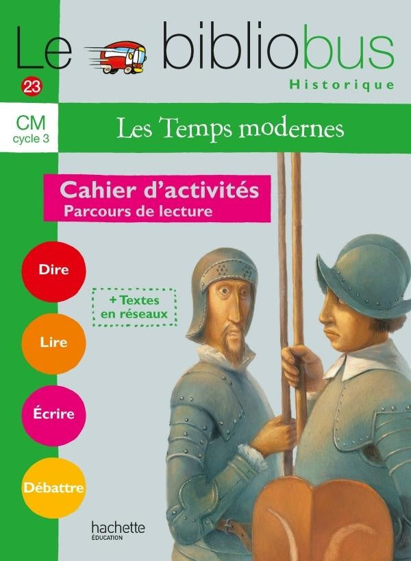 Le bibliobus Tome 23 : Le Bibliobus N° 23 CM - Les Temps modernes - Cahier d'activités - Ed.2007
