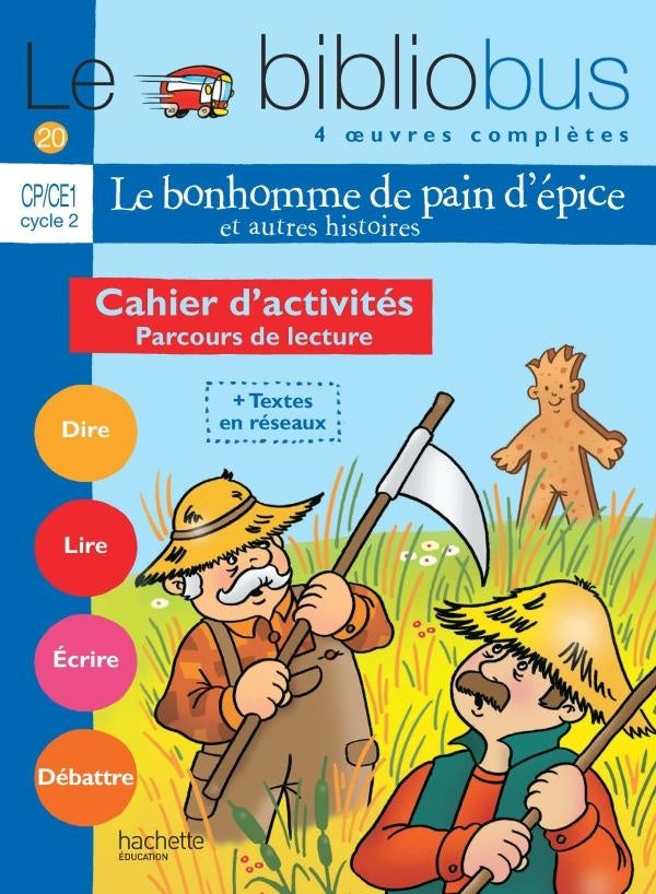 Le bibliobus Tome 20 : Le Bibliobus N° 20 CP/CE1 - Le Bonhomme de pain d'épice - Cahier d'activités - Ed.2007