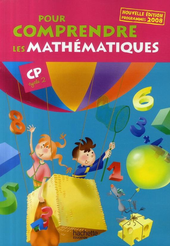 Pour comprendre les mathématiques : CP ; cycle 2 ; fichier élève