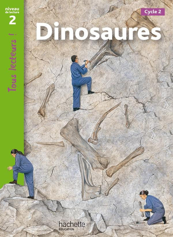 Tous lecteurs ! : dinosaures ; niveau 2