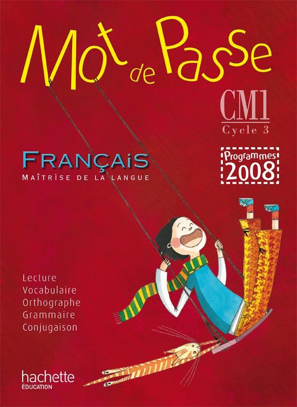 MOT DE PASSE : francais ; CM1 ; guide pedagogique (édition 2010)