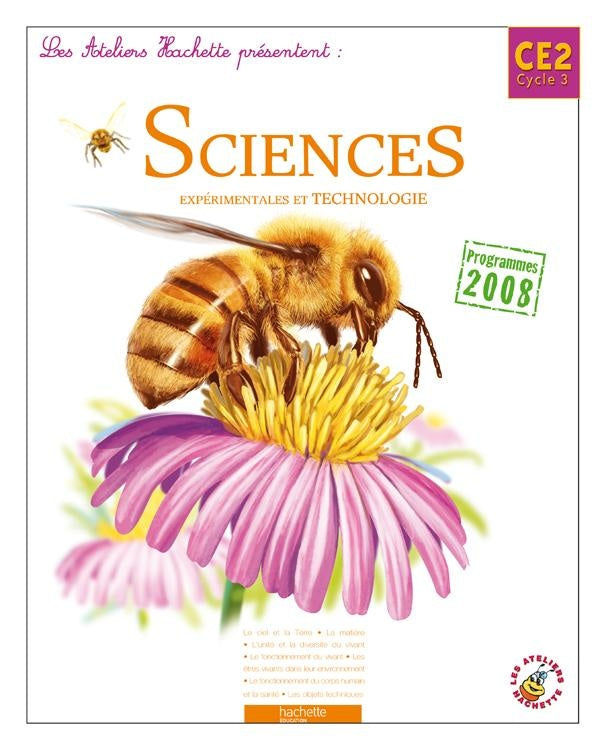 ATELIERS HACHETTE : sciences expérimentales et technologie ; CE2, cycle 3 ; livre de l'élève (édition 2010)