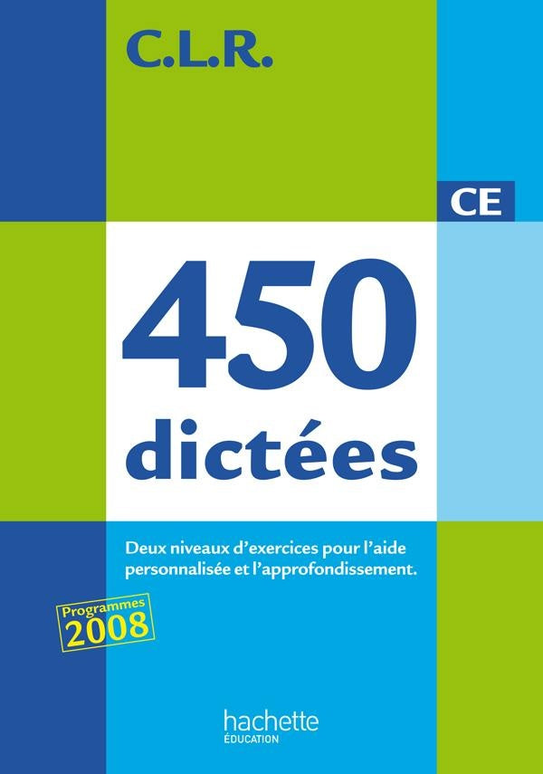 C.L.R : français ; 450 dictées ; livret complémentaire pour le maître ; CM ; corrigés (édition 2010)