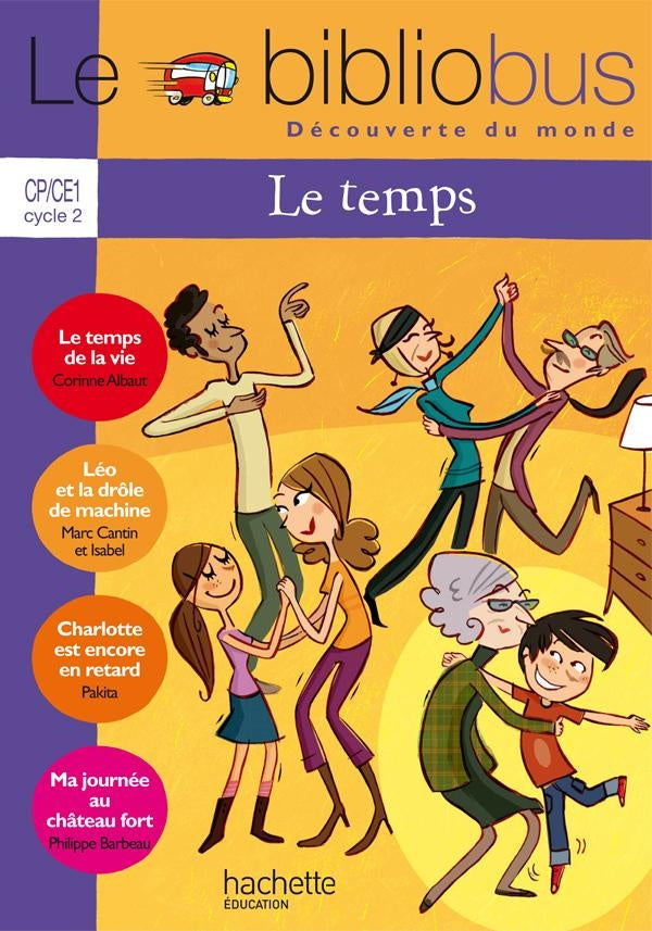 Le bibliobus Tome 32 : CP, CE1 cycle 2 ; le temps
