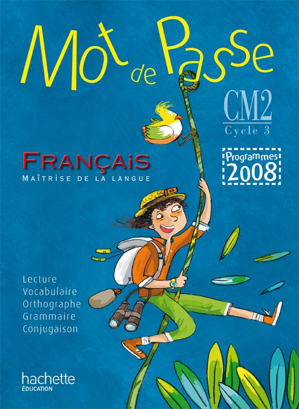 MOT DE PASSE : français ; CM2