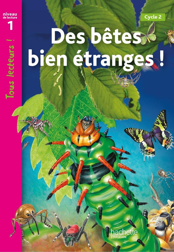 Tous lecteurs ! : des bêtes bien étranges ; niveau 1 ; livre de l'élève