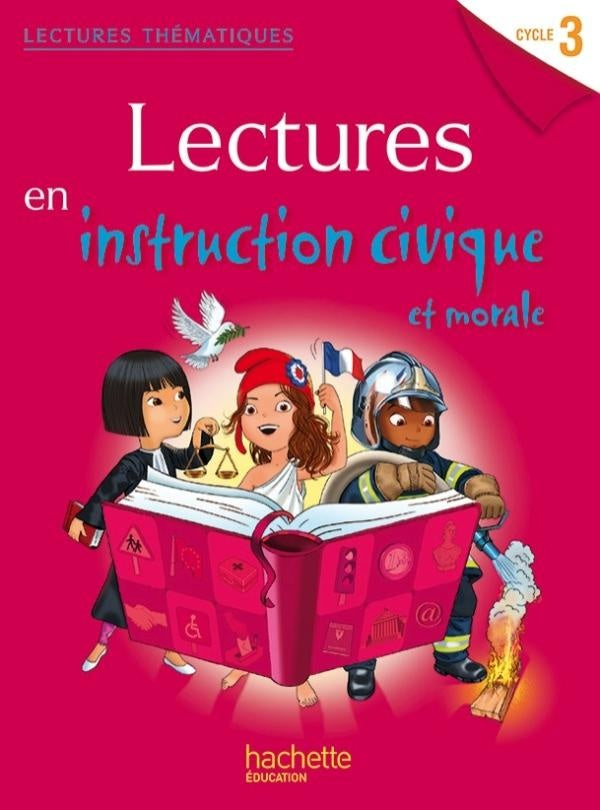 LECTURES THEMATIQUES : lectures en instruction civique et morale ; cycle 3 ; livre de l'élève (édition 2014)