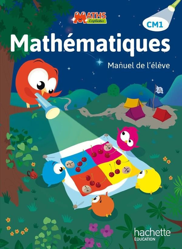 Maths explicites : mathématiques ; CM1 ; livre de l'élève