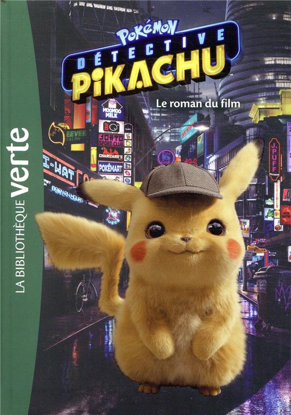 Détective Pikachu ; le roman du film