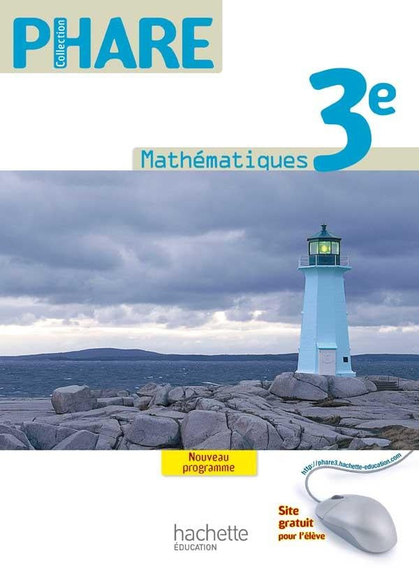 PHARE : mathématiques ; 3ème ; livre de l'élève (édition 2012)