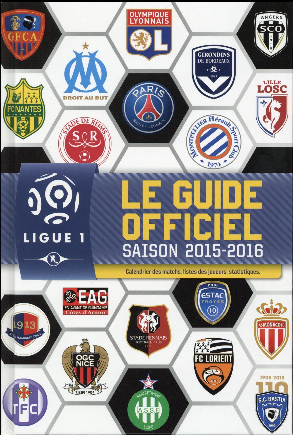 Ligue de football ; guide officiel ; saison 2015/2016