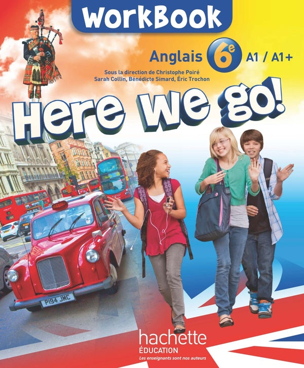HERE WE GO ! : anglais ; 6ème ; workbook (édition 2014)