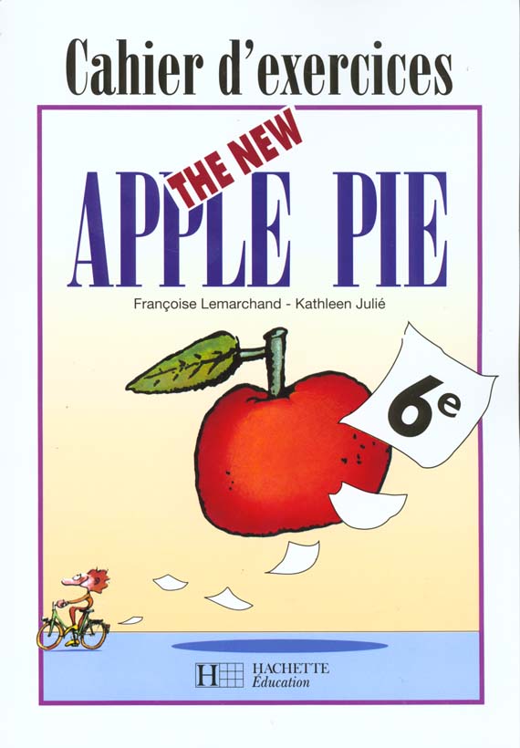 The new apple pie ; 6ème ; cahier d'exercices