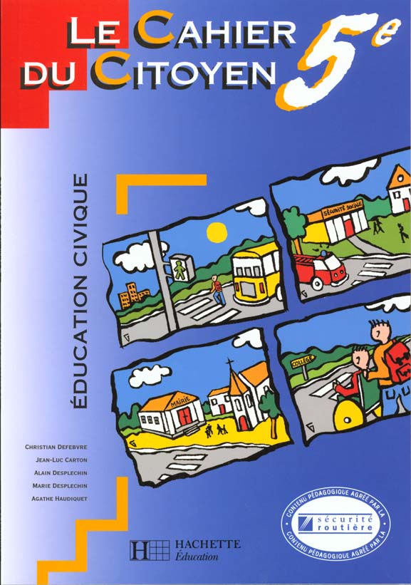 LE CAHIER DU CITOYEN : éducation civique ; 5ème