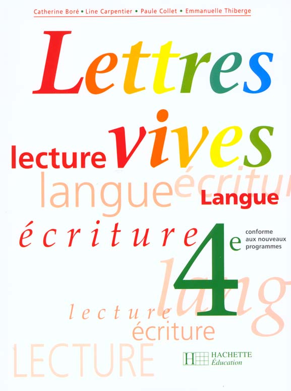 Lettres vives 4e - francais - livre de l'eleve - edition 1998