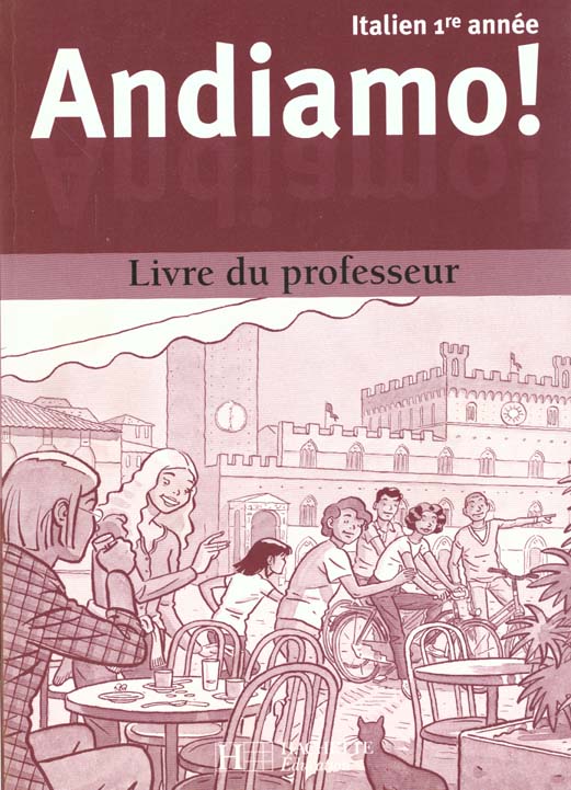 ANDIAMO : italien lv2 1ère année ; 4ème ; livre du professeur (édition 2000)