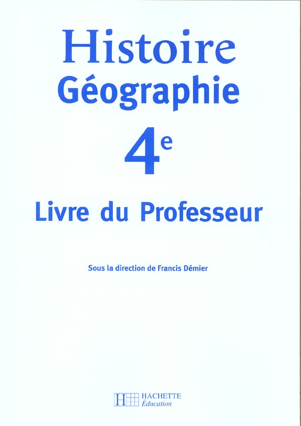 Histoire-geographie - 4e - livre du professeur - edition 2002