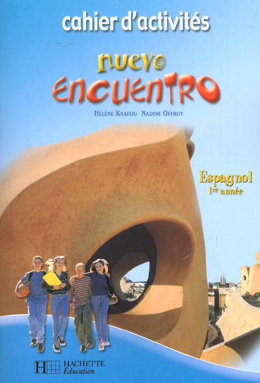 Nuevo encuentro 1re annee - espagnol - cahier d'activites - edition 2002