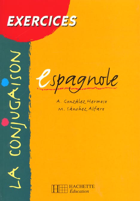 Conjugaison espagnol ; exercices