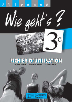 WIE GEHT'S ? : allemand ; 3ème ; fichier d'utilisation
