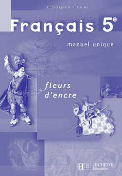 Fleurs d'encre : français ; 5ème ; livre du professeur