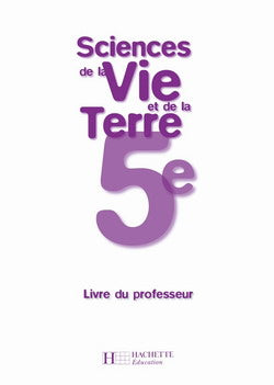 Svt ; 5eme ; livre du professeur (edition 2006)