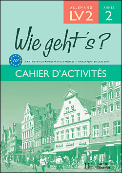 Allemand ; LV2 ; 2e année ; cahier d'activites (édition 2006)