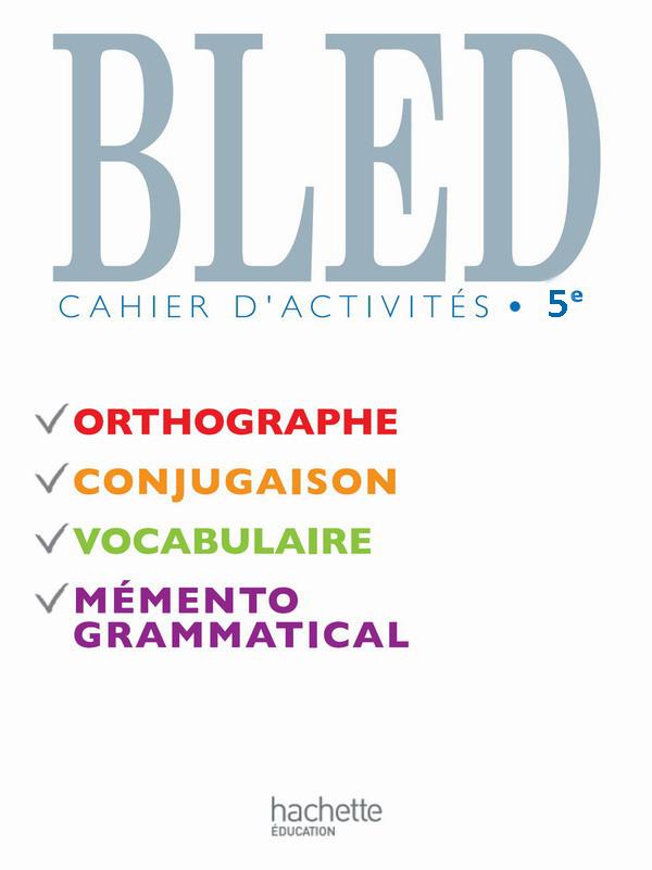 Bled ; 5ème ; cahier d'activités (édition 2010)