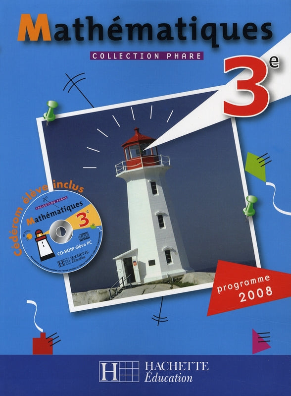 Phare ; mathématiques ; 3ème ; livre de l'élève (édition 2008)