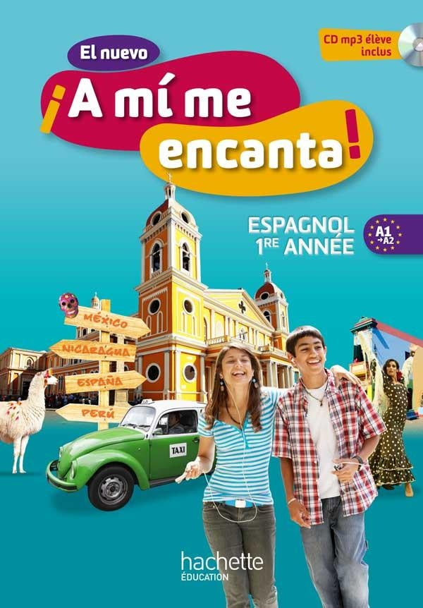 El nuevo ¡a mi me encanta! : espagnol ; 1ère année ; 4ème ; livre de l'élève (édition 2012)