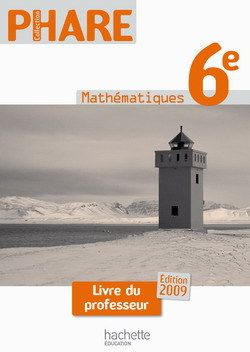 Mathématiques ; 6ème ; livre du professeur (édition 2009)
